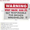 imageMytee Products 4 Pack 1175x1725 Warning  Stay Back 200 Ft Not Responsible For Broken Windshields SelfAdhesive Decals Truck Sign UV Resistant and Laminated Clear Visibility Trailer LabelStay Back 200 FT